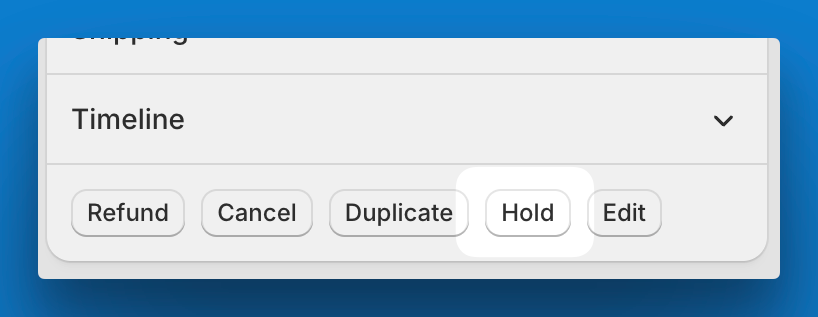 Hold fulfillment on the order sidebar
